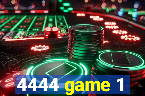 4444 game 1